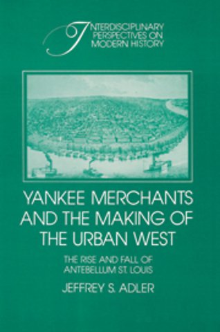 Yankee Merchants and the Making of the Urban West