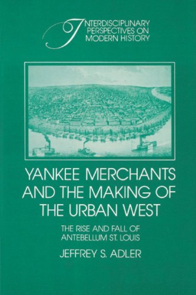 Yankee Merchants and the Making of the Urban West