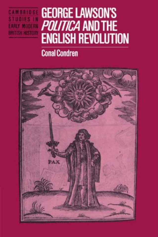 George Lawson's 'Politica' and the English Revolution