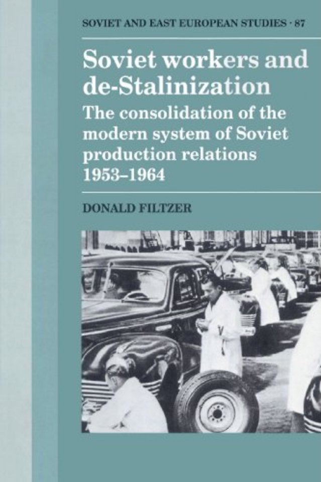 Soviet Workers and De-Stalinization