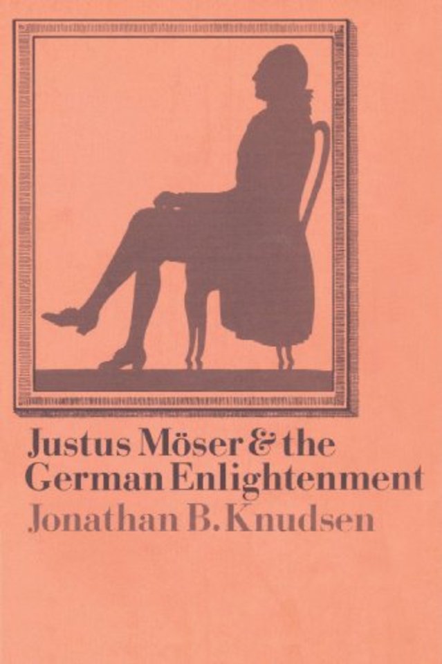 Justus Möser and the German Enlightenment