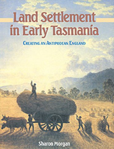 Land Settlement in Early Tasmania
