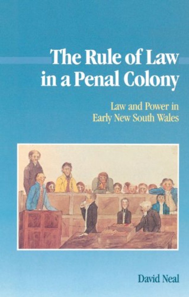The Rule of Law in a Penal Colony