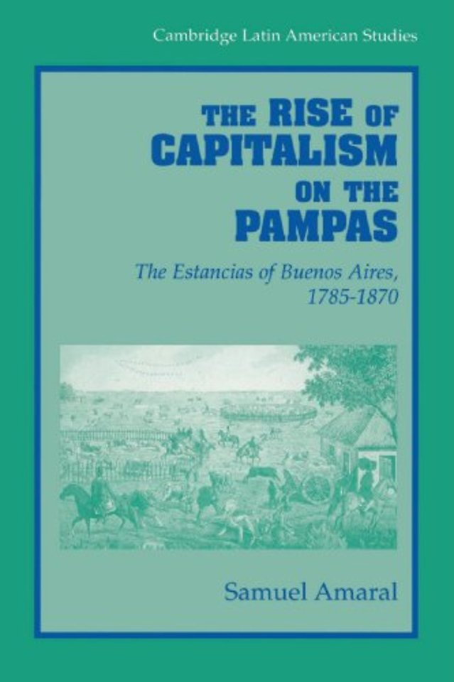 The Rise of Capitalism on the Pampas