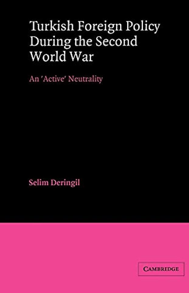 Turkish Foreign Policy during the Second World War