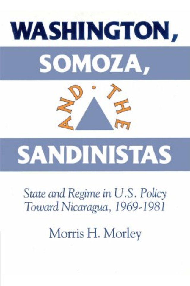 Washington, Somoza and the Sandinistas