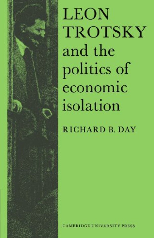 Leon Trotsky and the Politics of Economic Isolation