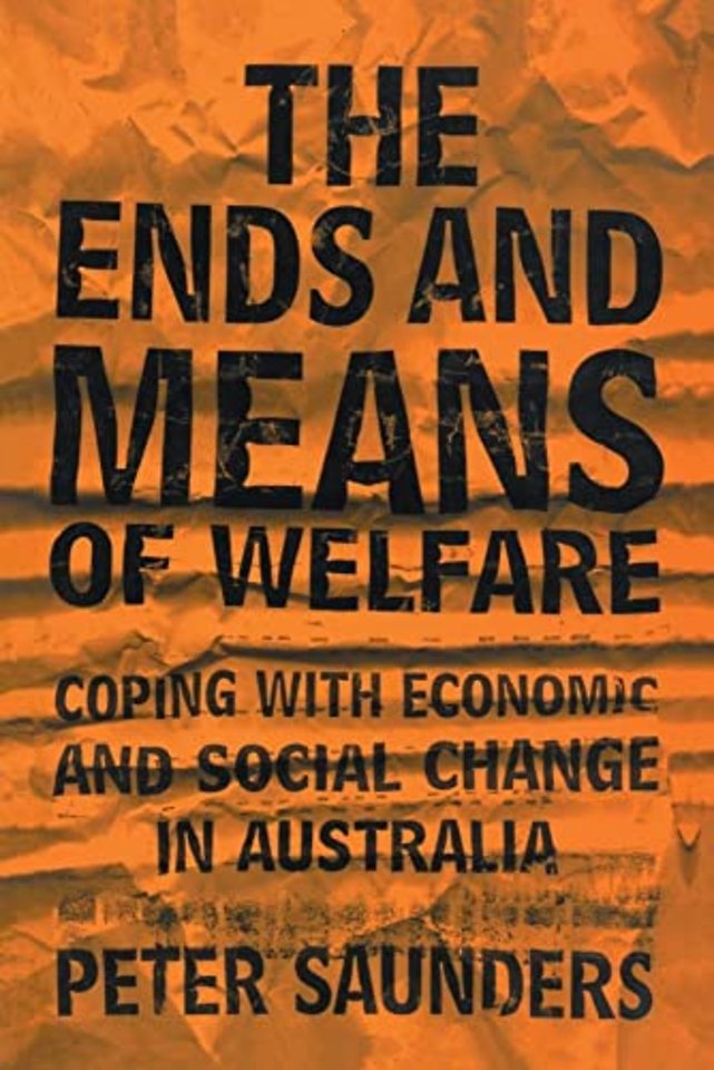 The Ends and Means of Welfare
