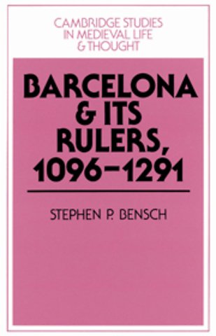 Barcelona and its Rulers, 1096–1291