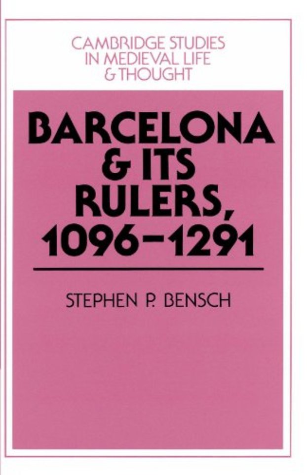Barcelona and its Rulers, 1096–1291