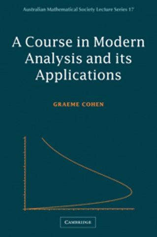 A Course in Modern Analysis and its Applications