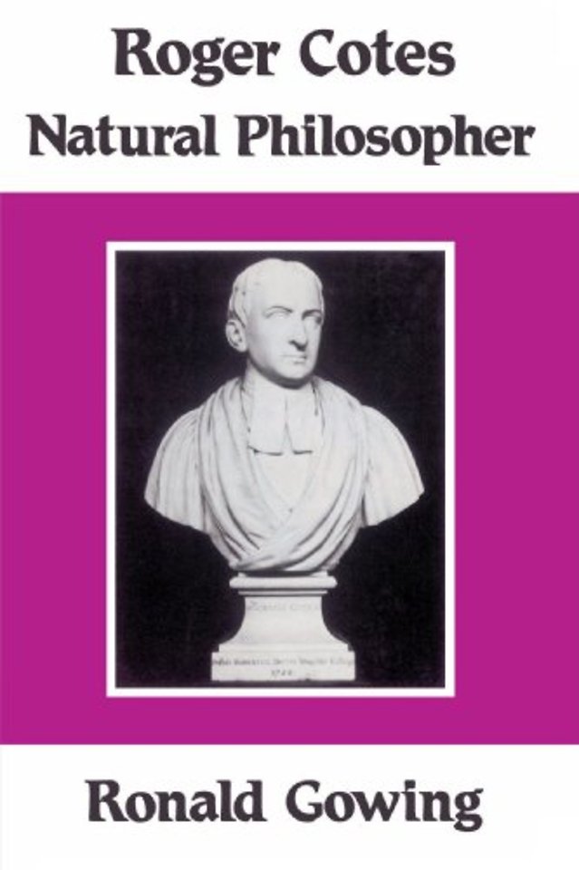 Roger Cotes - Natural Philosopher