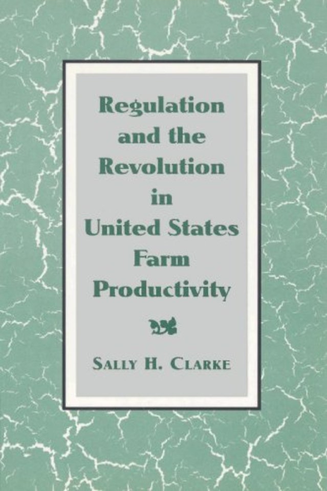 Regulation and the Revolution in United States Farm Productivity