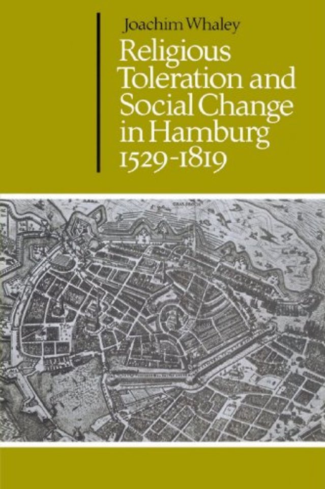 Religious Toleration and Social Change in Hamburg, 1529–1819