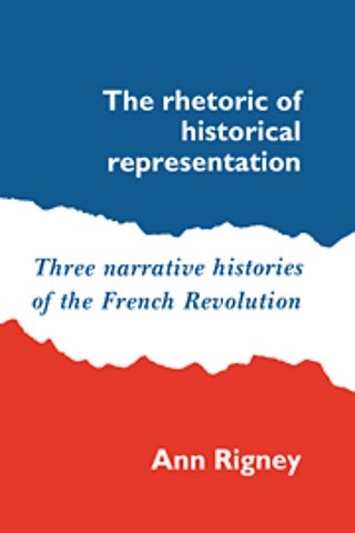 The Rhetoric of Historical Representation