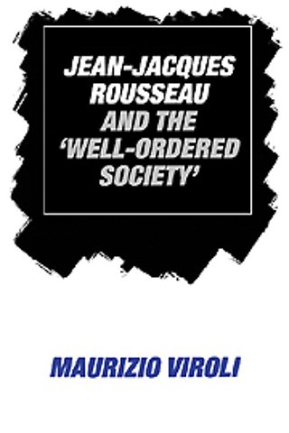 Jean-Jacques Rousseau and the 'Well-Ordered Society'