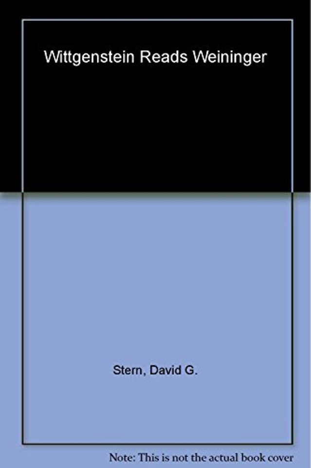 Wittgenstein Reads Weininger