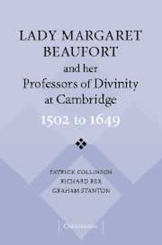 Lady Margaret Beaufort and her Professors of Divinity at Cambridge