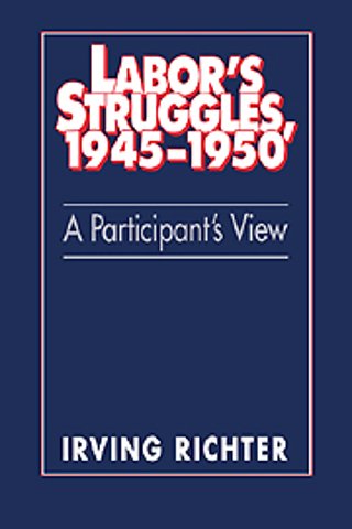 Labor's Struggles, 1945–1950