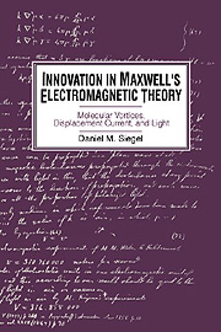 Innovation in Maxwell's Electromagnetic Theory