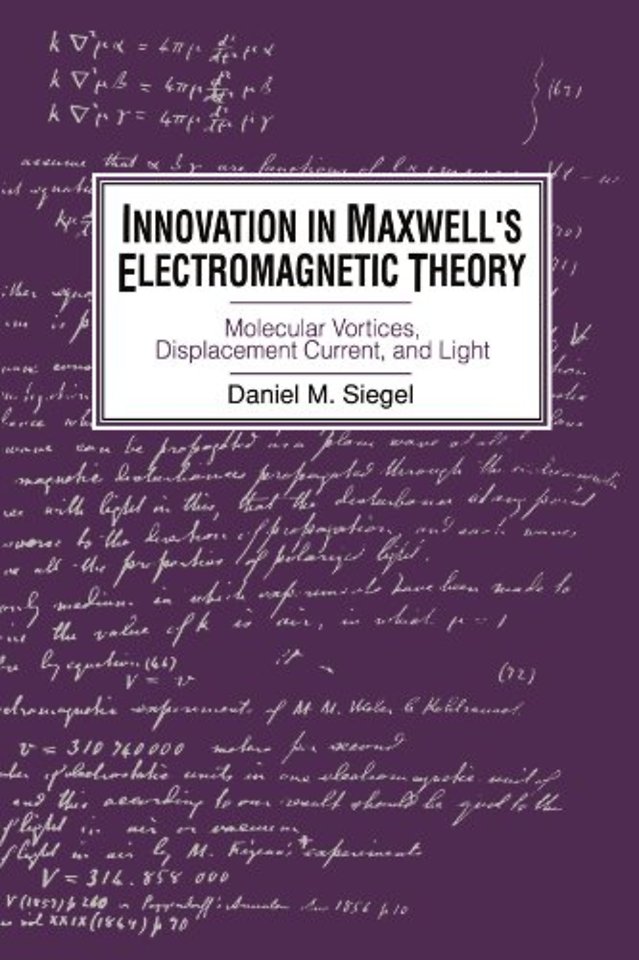 Innovation in Maxwell's Electromagnetic Theory