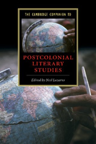 The Cambridge Companion to Postcolonial Literary Studies