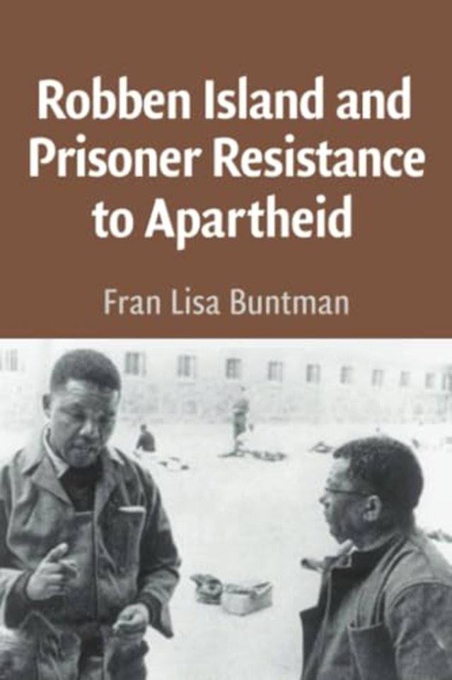 Robben Island and Prisoner Resistance to Apartheid African Edition