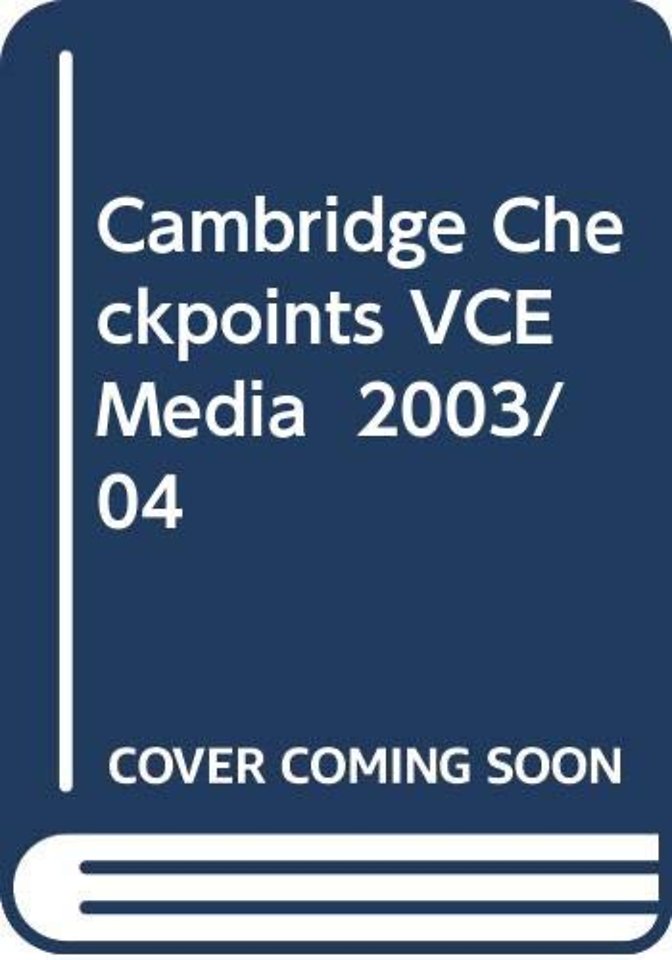 Cambridge Checkpoints VCE Media 2003/04