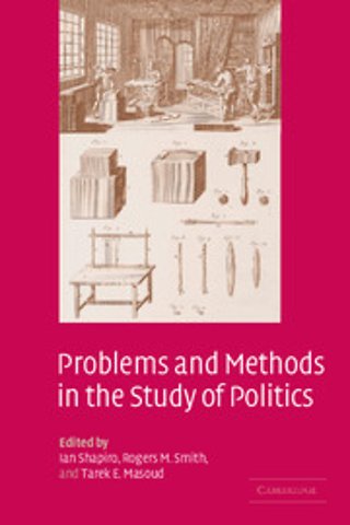 Problems and Methods in the Study of Politics