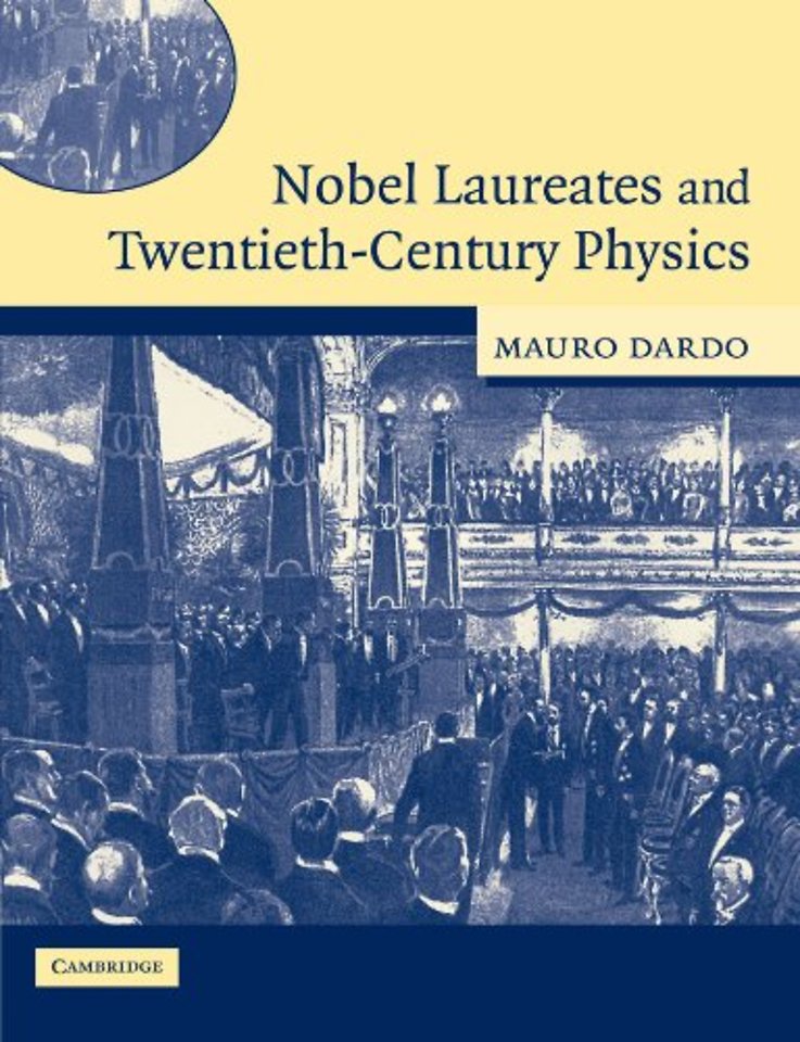 Nobel Laureates and Twentieth-Century Physics
