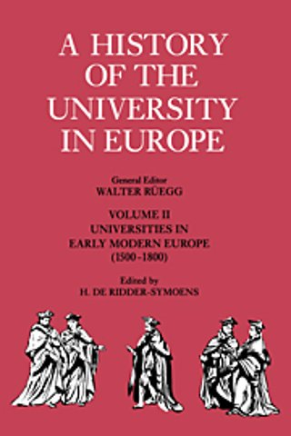 A History of the University in Europe: Volume 2, Universities in Early Modern Europe (1500–1800)