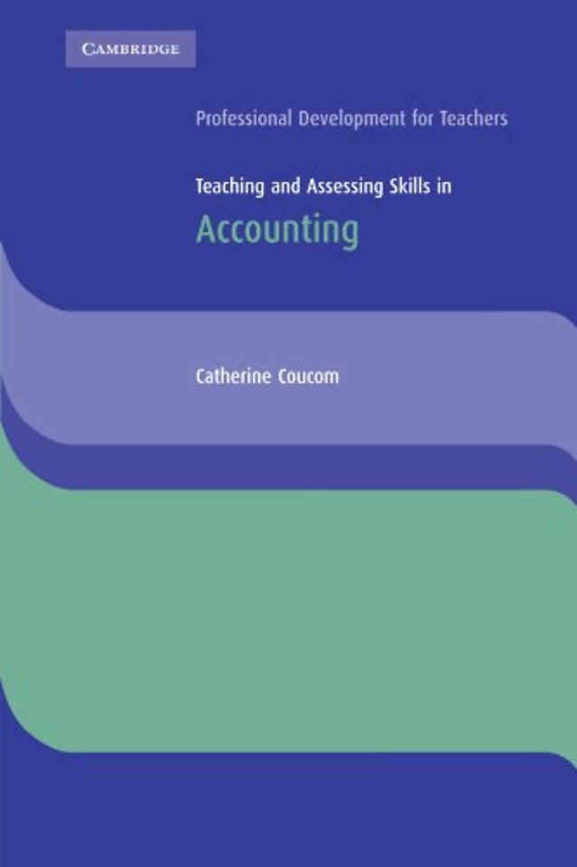Teaching and Assessing Skills in Accounting