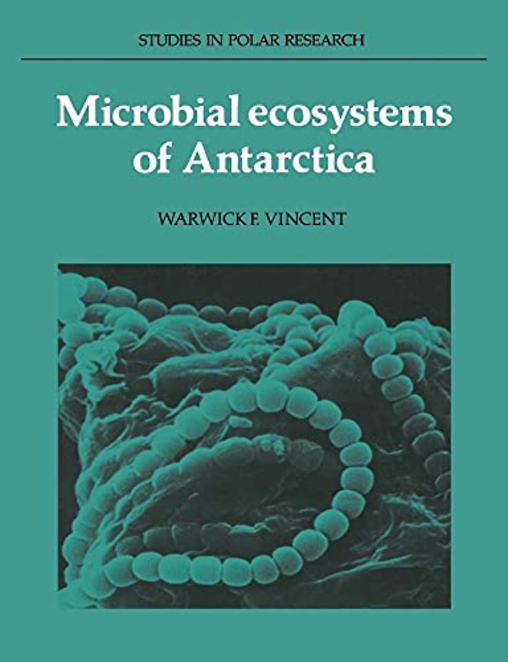 Microbial Ecosystems of Antarctica