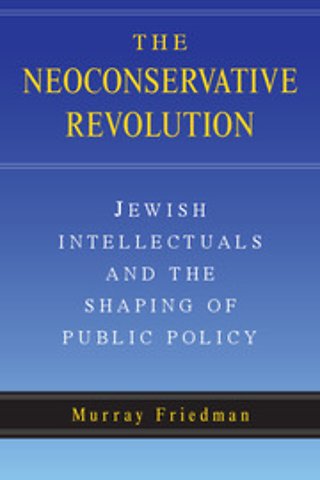 The Neoconservative Revolution