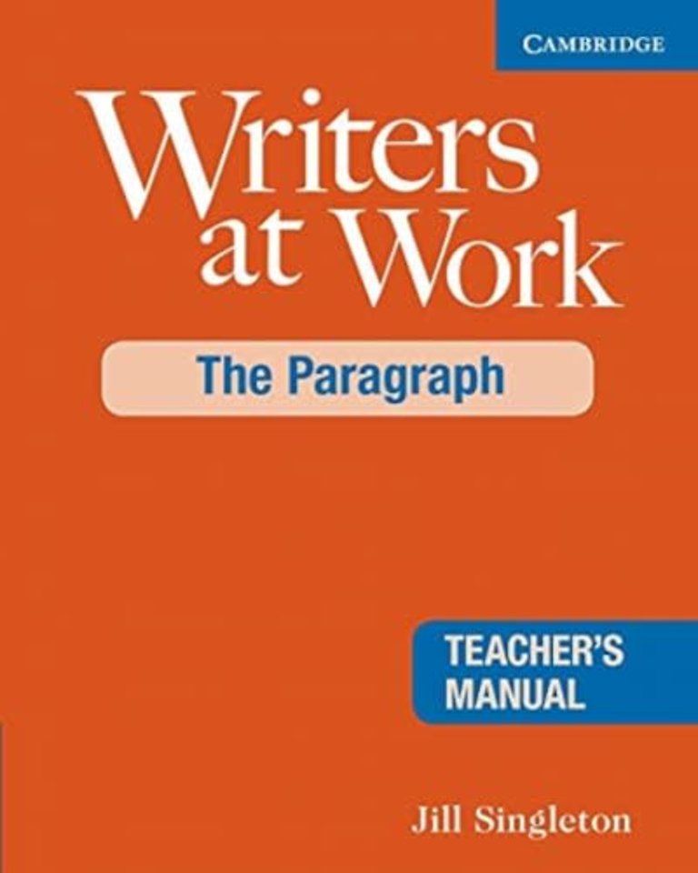 Writers at Work: The Paragraph Teacher's Manual