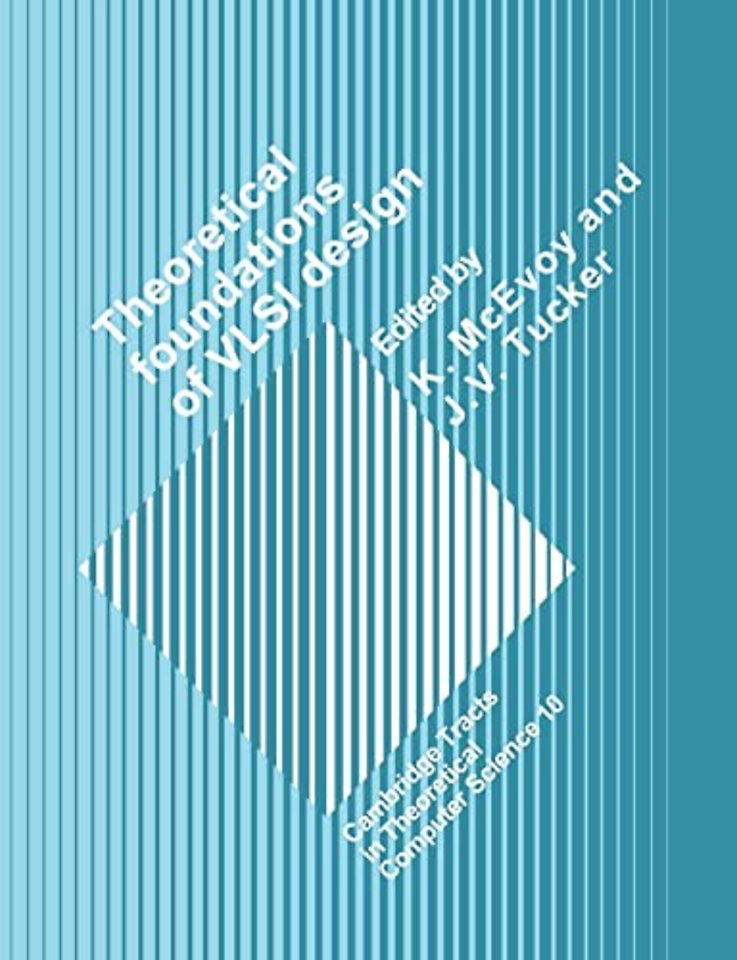 Theoretical Foundations of VLSI Design