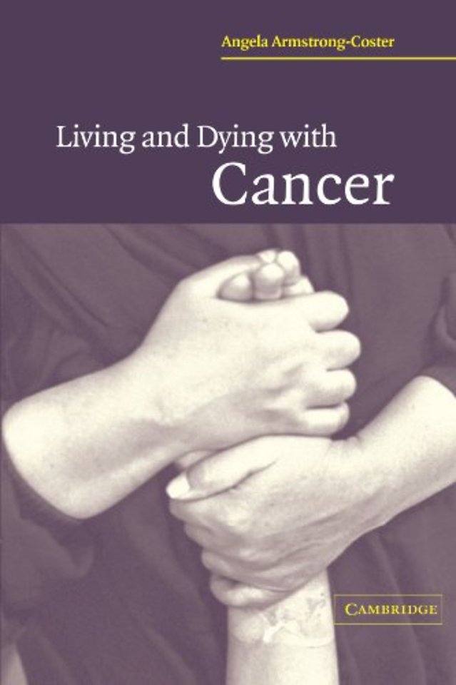 Living and Dying with Cancer