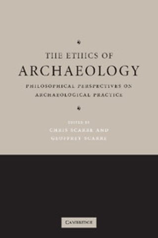 The Ethics of Archaeology