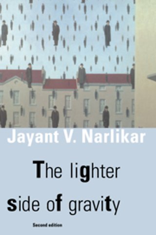 The Lighter Side of Gravity