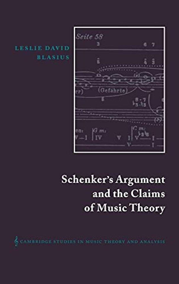 Schenker's Argument and the Claims of Music Theory