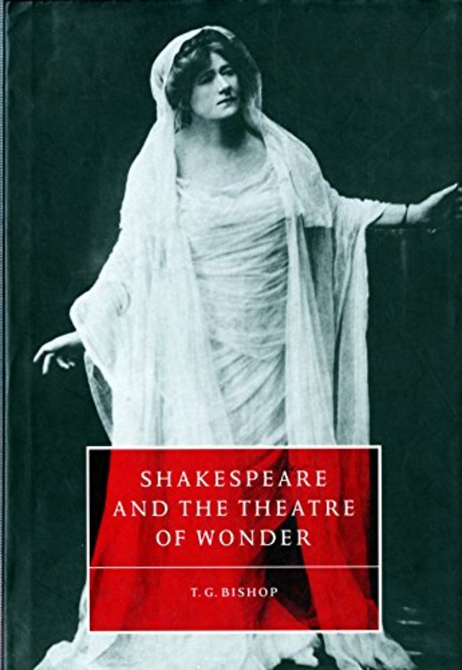 Shakespeare and the Theatre of Wonder