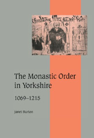 The Monastic Order in Yorkshire, 1069–1215