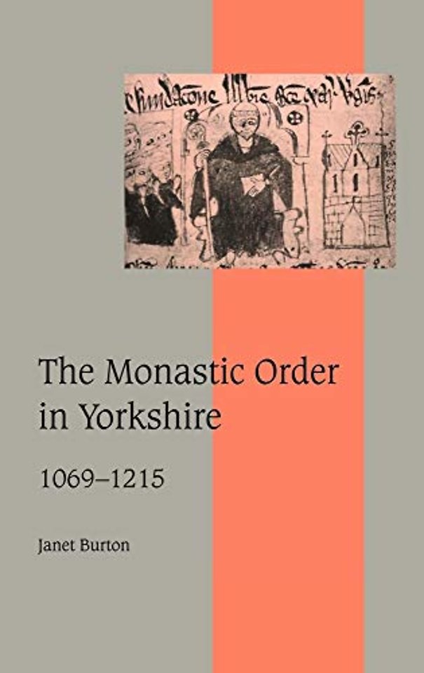 The Monastic Order in Yorkshire, 1069–1215