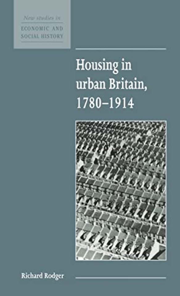 Housing in Urban Britain 1780–1914
