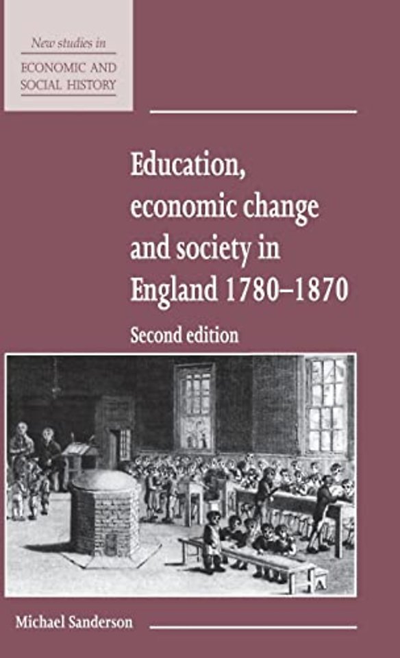 Education, Economic Change and Society in England 1780–1870