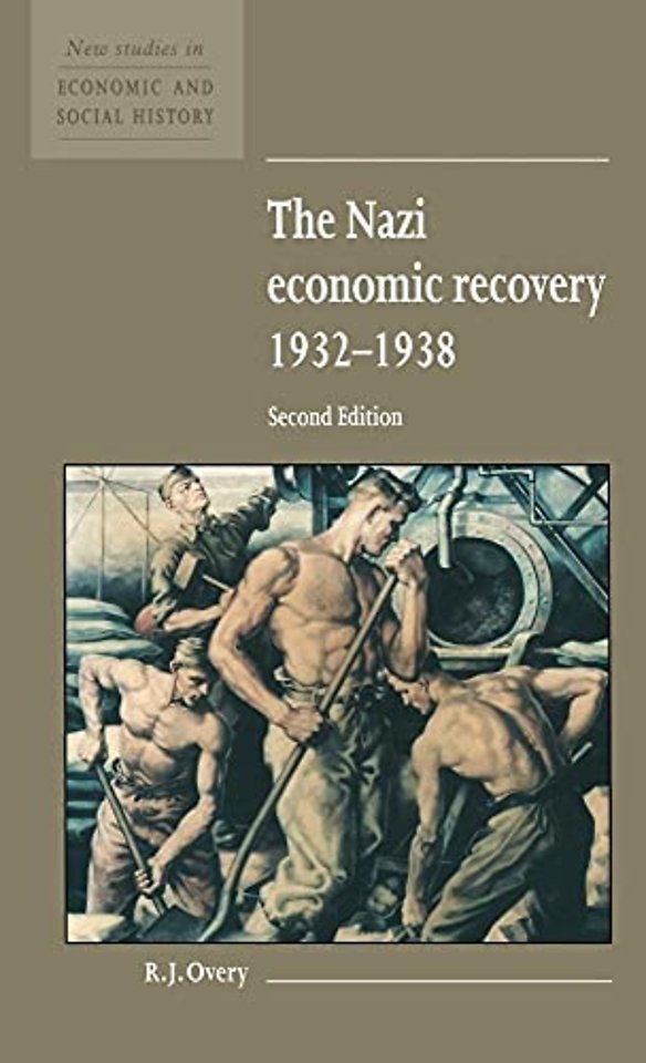 The Nazi Economic Recovery 1932–1938
