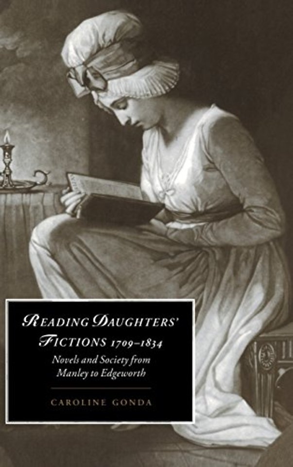 Reading Daughters' Fictions 1709–1834