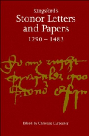 Kingsford's Stonor Letters and Papers 1290–1483
