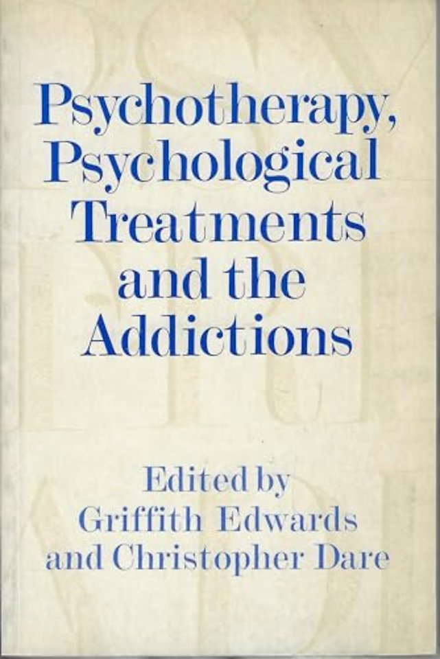 Psychotherapy, Psychological Treatments and the Addictions
