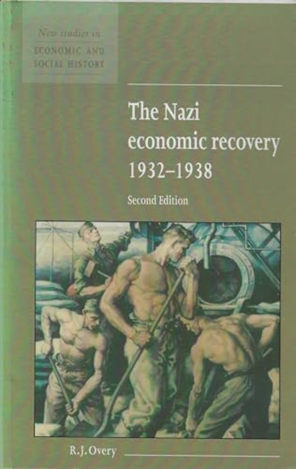 The Nazi Economic Recovery 1932–1938